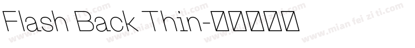 Flash Back Thin字体转换